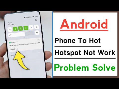 Android Phone Too Hot Personal Hotspot Will Turn OFF in 10S Problem Solve