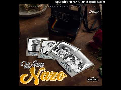 O-Double, Bhilighan  -  Woza Nazo (Feat. Tshatsha De Don & Fonela Trigga)