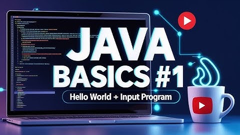 Dasar-Dasar Java untuk Pemula | Halo Dunia, Cetak Angka & Dapatkan Input | Krishnamohan Mengajark...