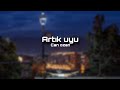 Can Ozan Art脹k Uyu Lyrics 3391 Kilometre Can Ozan Art脹k Uyu Lyrics 3391 Kilometre