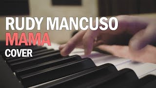 RUDY MANCUSO - MAMA (COVER) | ЭНКОР