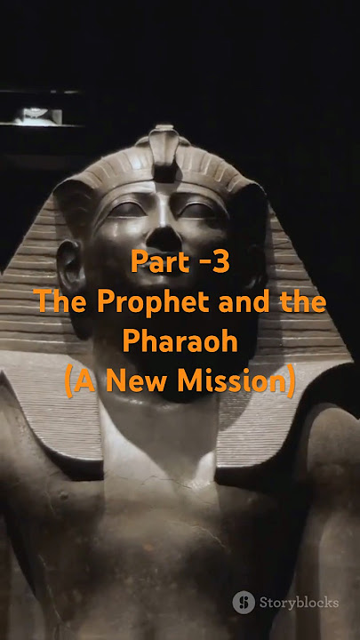 The Prophet and the Pharaoh – A Story for Children - Part-3