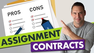 What Are the Pros and Cons of Assignment Contracts (Wholesale Real Estate)