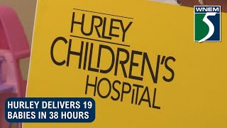 Hurley delivers 19 babies in 38 hours