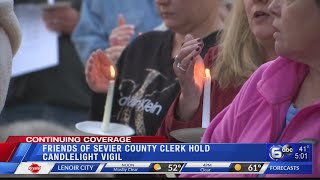 ‘We’re broken hearted’: Friends of Sevier County clerk hold candlelight vigil