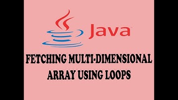 RETRIEVING MULTI-DIMENSIONAL ARRAY USING LOOPS IN JAVA (URDU / HINDI)