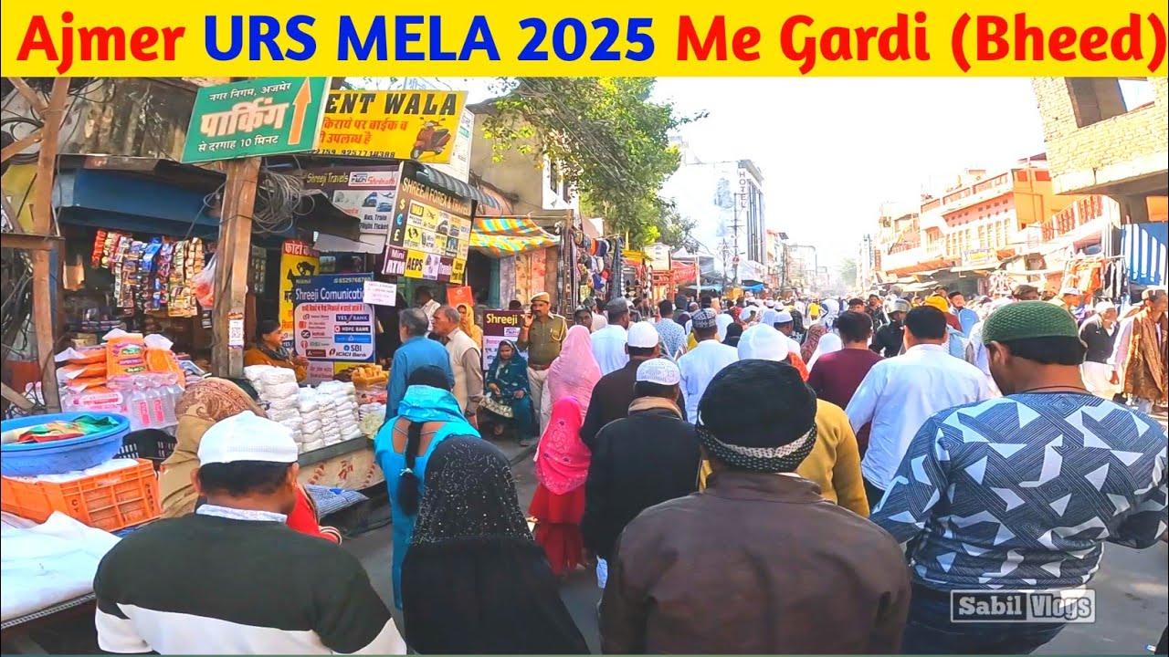 Ajmer URS MELA 2025 Me Gardi (Bheed) | Ajmer URS 2025 | Ajmer Dargah | Khawaja Garib Nawaz 