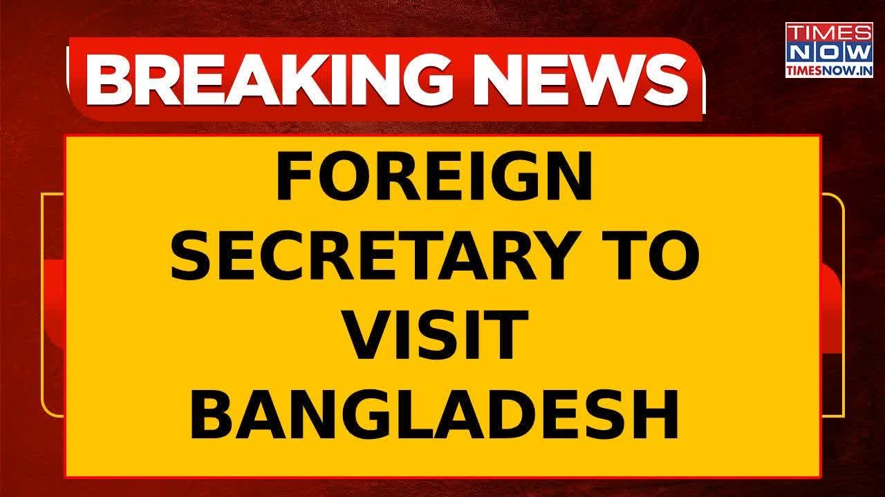 MEA Confirms Foreign Secretary To Visit Bangladesh Amid Rising Concerns Over Hindu Atrocities