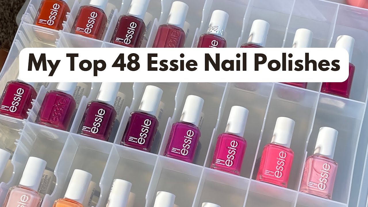 48 OF MY FAVORITE ESSIE POLISHES | a quick tour