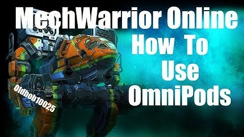 MechWarrior Online - How to use OmniPods Tutorial Clans