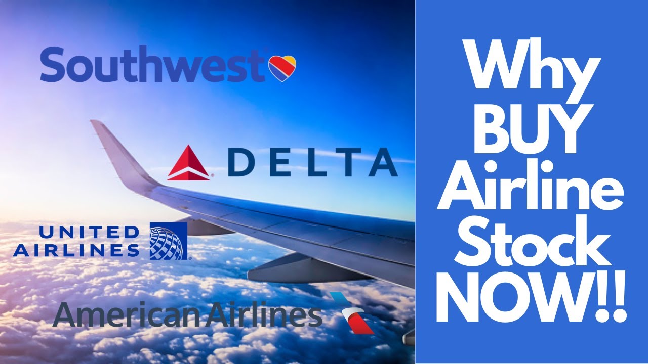 Is NOW The Time To BUY Airline Stocks?? | Best Airline Stocks To Buy Now!
