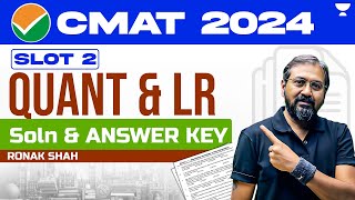 CMAT 2024 | SLOT 2  Quant & LR Solution & Answer Key | Ronak Shah