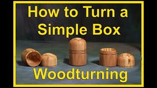 How to Turn a Simple Box on a Wood Lathe. #Woodturning