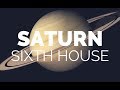 Saturn In The 6th House/Capricorn Ruling The 6th House | Hannah’s Elsewhere