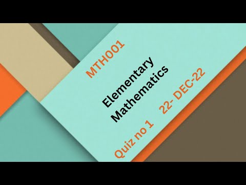 MTH001 Elementary Mathematics Quiz No 1 Solution