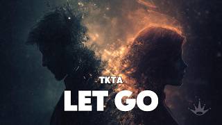 [Electro House] : TKTA - Let Go