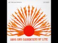 Sons and Daughters of Lite - Let the Sun Shine In