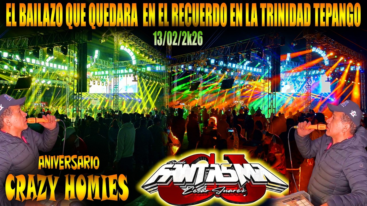 😮EL BAILAZO QUE QUEDARA EN EL RECUERDO👈SONIDO FANTASMA 👻EN LA TRINIDAD TEPANGO 🔥13/2/2026💥