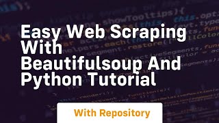 Easy web scraping with beautifulsoup and python tutorial