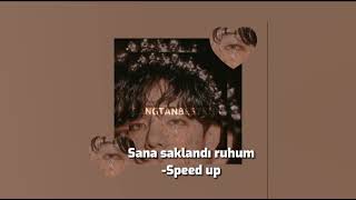 Sana Saklandı Ruhum (Speed Up)