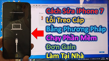 Sửa iPhone 7 Bị Treo Cáp Bằng Cách Chạy Phần Mềm