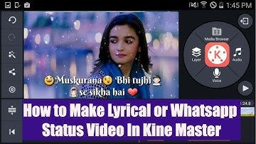 How to make lyrical Video song | Whatsapp Status | KineMaster Tutorial