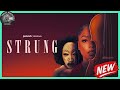 Strung | Official Trailer | Chloe Bailey, Lynn Whitfield, Lucien Laviscount