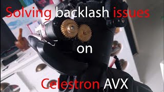 Celestron AVX Mount Problems: How to deal with backlash