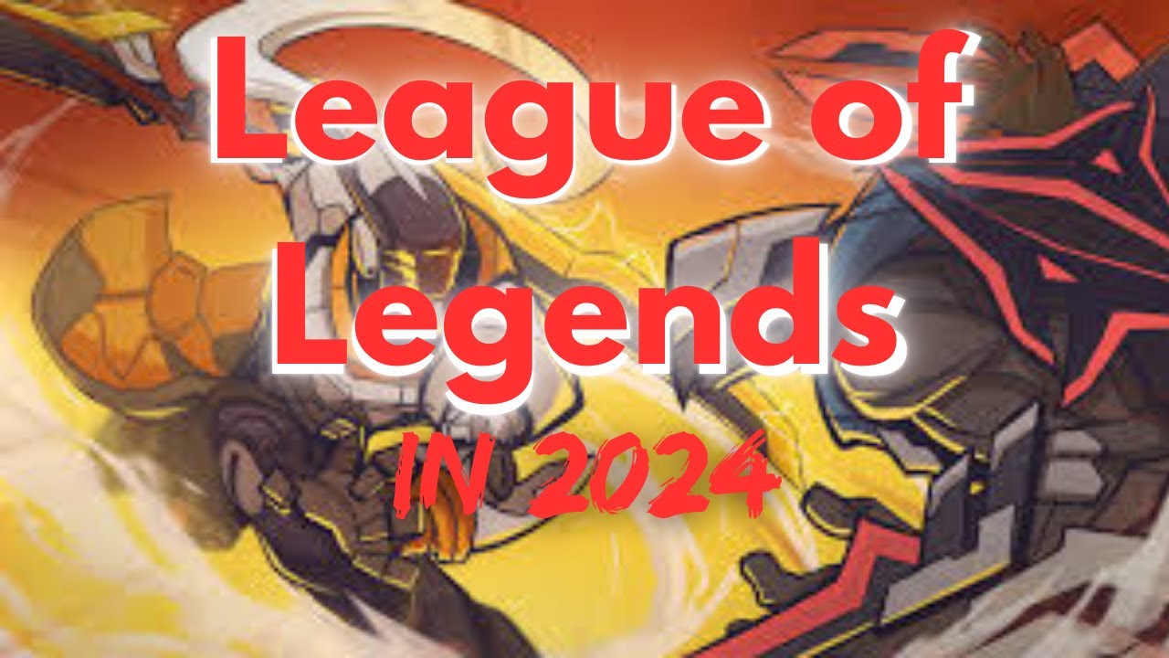 League of Legends in 2024