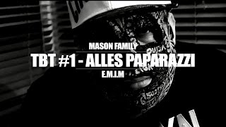 TBT #1 ►MASON FAMILY - ALLES PAPARAZZI◄