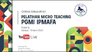 Pelatihan Mengajar Mahasiswa Mahasiswi Pgmi B Ipmafa Semester Selasa 19 April 2022 Pgmi B 
