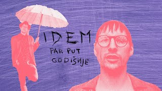 IDEM - Par Put Godišnje Resimi