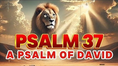 Powerful Prayer with Psalm 37 | Trust, Rest & Overcome Through God’s Promises