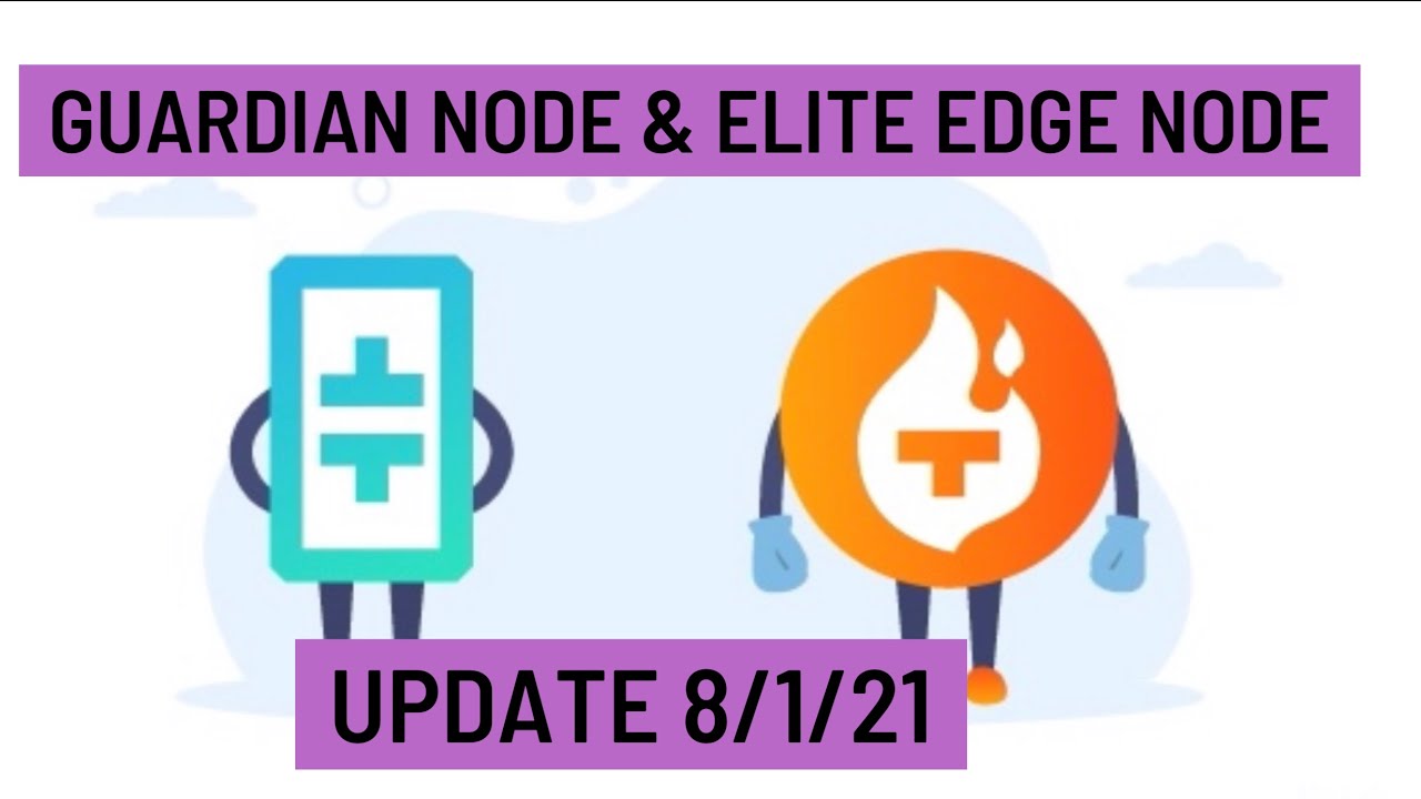 Nightly Theta Guardian & Elite Edge Node Update 8/1/21 - YouTube