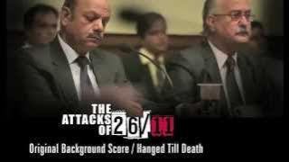 The Attacks Of 26/11 - Original Background Score by Amar Mohile | Kasab's final hearing