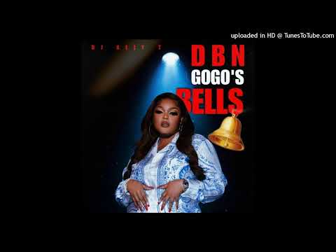 DJ Ally T - DBN Gogo's Bells