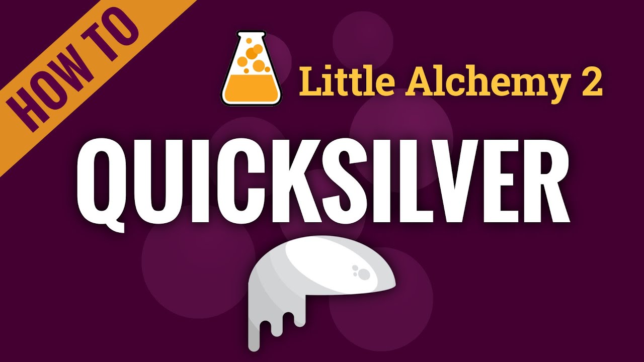 How to make QUICKSILVER in Little Alchemy 2