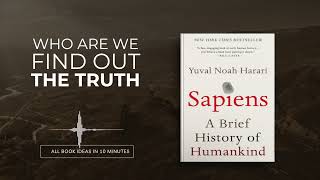 Sapiens: A Brief History of Humankind | All the key ideas in 10 minutes