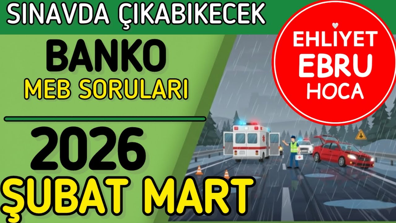 SINAVDA ÇIKACAĞINI GÖRECEKSİNZ/ EHLİYET SINAVI ŞUBAT MART SINAV SORULARI 2026/ EHLİYET SORULARI 2026