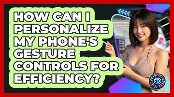 How Can I Personalize My Phone