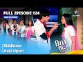 Full Episode 124 | Dill Mill Gayye | दिल मिल गए | Riddhima Huyi Upset #starbharat