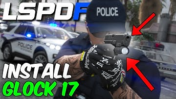 | EASY TUTORIAL | How to Install The GLOCK 17 Into LSPDFR!