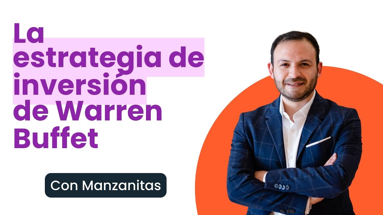 La Estrategia de Inversión de Warren Buffett EXPLICADA CON 🍏🤓