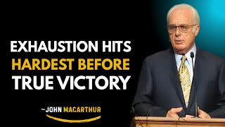 Feeling Spiritually Drained? This Attack Happens Right Before Breakthrough | John MacArthur