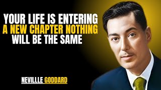 Your Life Is Entering a New Chapter — Nothing Will Be the Same" | NEVILLE GODDARD | TEACHINGS