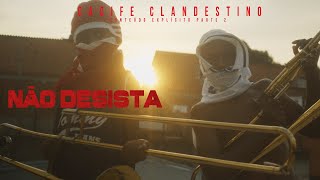 Video thumbnail of "Cacife Clandestino - Não Desista | Conteúdo Explícito Parte 2 | Ep 12"