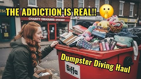 ADDICTED to FREE STUFF! ££ DUMPSTER DIVING HAUL - We SAVED So MUCH From landfill 