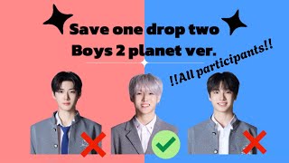 Save one drop two boys 2 planet edition (all participants)