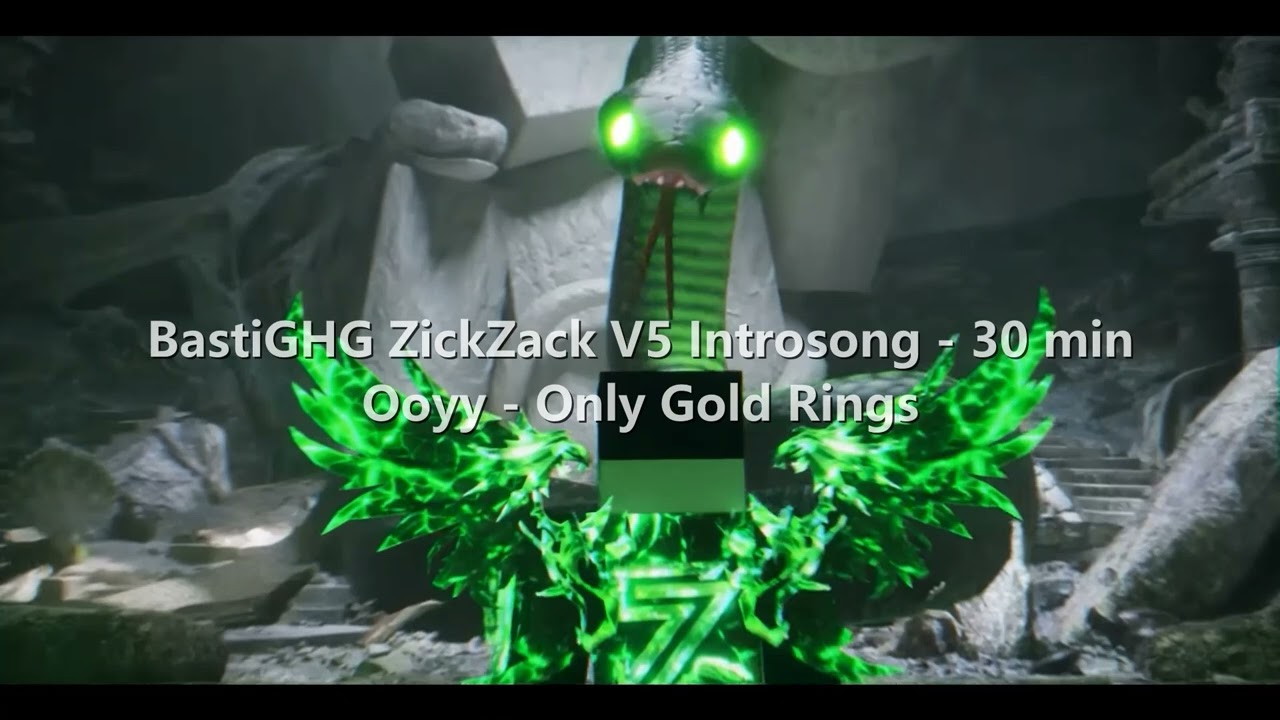 @BastiGHG ZICKZACK V5 INTRO SONG - Ooyy - Only Gold Rings | ZICKZACK