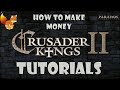 Crusader Kings 2 - How To Make Money? - Tips & Advice for Beginners